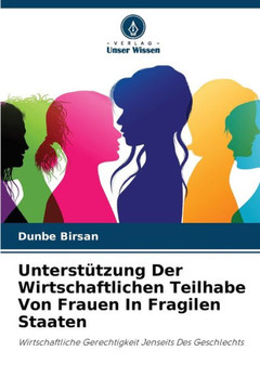 Unterstützung Der Wirtschaftlichen Teilhabe Von Frauen In Fragilen Staaten