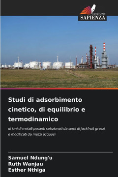 Studi di adsorbimento cinetico, di equilibrio e termodinamico