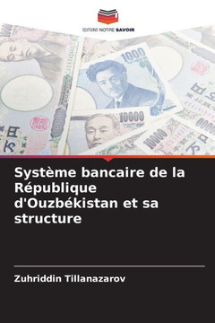 Système bancaire de la République d'Ouzbékistan et sa structure Système bancaire de la République d'Ouzbékistan et sa structure