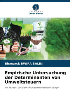 Empirische Untersuchung der Determinanten von Umweltsteuern Empirische Untersuchung der Determinanten von Umweltsteuern