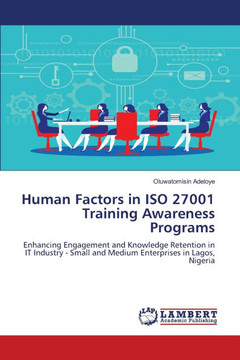 Human Factors in ISO 27001 Training Awareness Programs