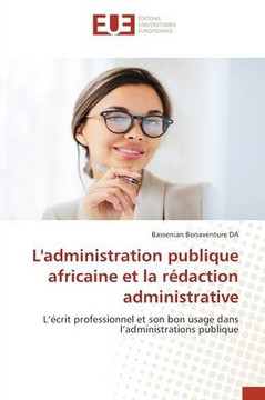 L'administration publique africaine et la rédaction administrative