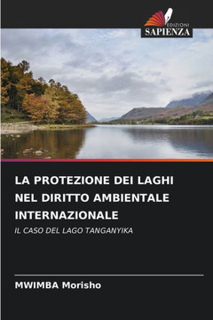 La Protezione Dei Laghi Nel Diritto Ambientale Internazionale