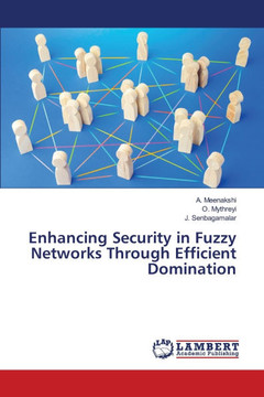 Enhancing Security in Fuzzy Networks Through Efficient Domination