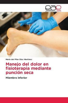 Manejo del dolor en fisioterapia mediante punción seca