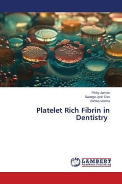 Platelet Rich Fibrin in Dentistry