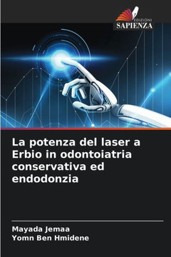 La potenza del laser a Erbio in odontoiatria conservativa ed endodonzia
