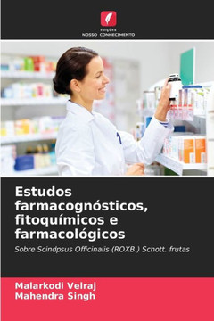 Estudos farmacogn?sticos, fitoqu?micos e farmacol?gicos