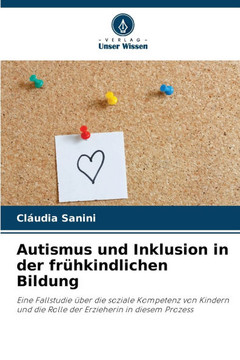 Autismus und Inklusion in der frühkindlichen Bildung