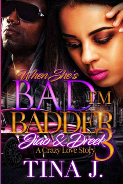 When She'S Bad, I'M Badder 3