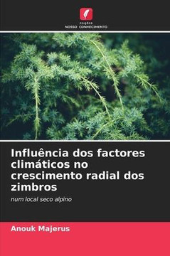 Influência dos factores climáticos no crescimento radial dos zimbros