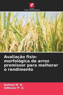 Avaliação fisio-morfológica de arroz promissor para melhorar o rendimento