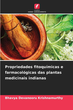 Propriedades fitoquímicas e farmacológicas das plantas medicinais indianas