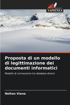 Proposta di un modello di legittimazione dei documenti informatici