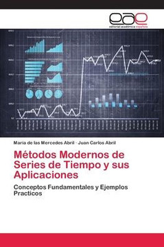 Métodos Modernos de Series de Tiempo y sus Aplicaciones