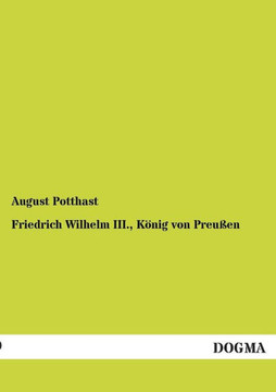 Friedrich Wilhelm III., Konig Von Preussen Friedrich Wilhelm III., Konig Von Preussen