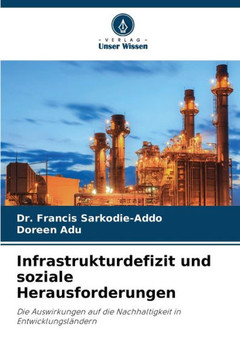 Infrastrukturdefizit und soziale Herausforderungen