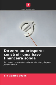 Do zero ao próspero: construir uma base financeira sólida