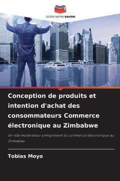 Conception de produits et intention d'achat des consommateurs Commerce électronique au Zimbabwe