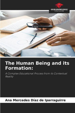 The Human Being and its Formation