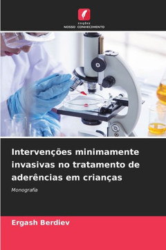 Intervenções minimamente invasivas no tratamento de aderências em crianças