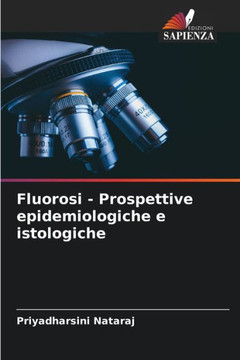 Fluorosi - Prospettive epidemiologiche e istologiche