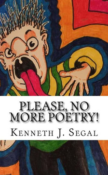 Please, No More Poetry! : Adventures In Rhyme. Please, No More Poetry! : Adventures In Rhyme.