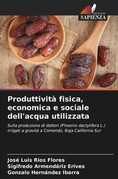 Produttività fisica, economica e sociale dell'acqua utilizzata