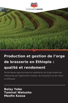 Production et gestion de l'orge de brasserie en Éthiopie: qualité et rendement
