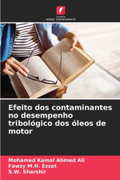 Efeito dos contaminantes no desempenho tribológico dos óleos de motor