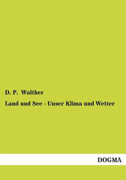 Land und See - Unser Klima und Wetter Land und See - Unser Klima und Wetter