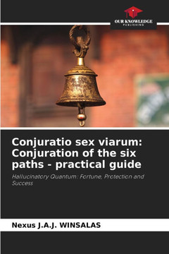 Conjuratio sex viarum: Conjuration of the six paths - practical guide