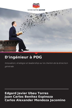 D'ingénieur à PDG D'ingénieur à PDG