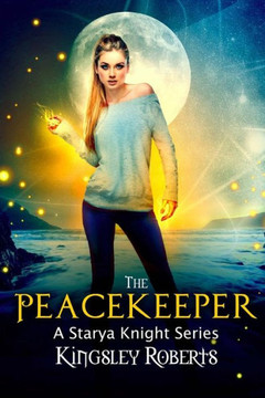 The Peacekeeper : A Starya Knight Series