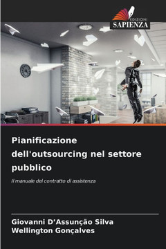 Pianificazione dell'outsourcing nel settore pubblico Pianificazione dell'outsourcing nel settore pubblico