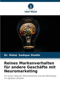 Reines Markenverhalten für andere Geschäfte mit Neuromarketing