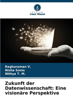 Zukunft der Datenwissenschaft: Eine visionäre Perspektive