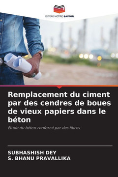 Remplacement du ciment par des cendres de boues de vieux papiers dans le béton