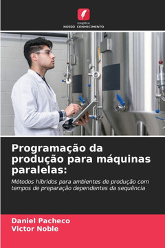 Programação da produção para máquinas paralelas Programação da produção para máquinas paralelas
