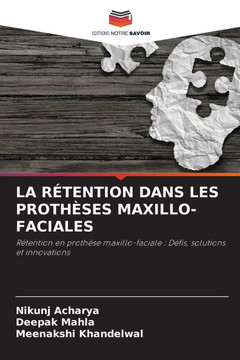 La Rétention Dans Les Prothèses Maxillo-Faciales