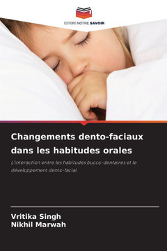 Changements dento-faciaux dans les habitudes orales