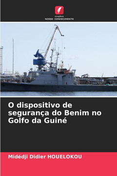 O dispositivo de segurança do Benim no Golfo da Guiné O dispositivo de segurança do Benim no Golfo da Guiné