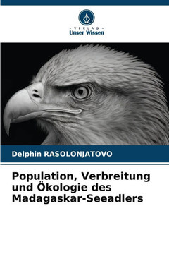 Population, Verbreitung und Ökologie des Madagaskar-Seeadlers