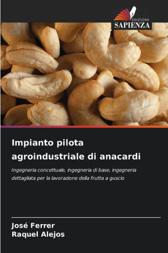 Impianto pilota agroindustriale di anacardi