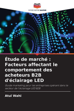 Étude de marché: Facteurs affectant le comportement des acheteurs B2B d'éclairage LED