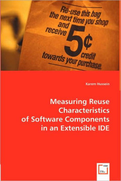 Measuring Reuse Characteristics of Software Components in an Extensible IDE