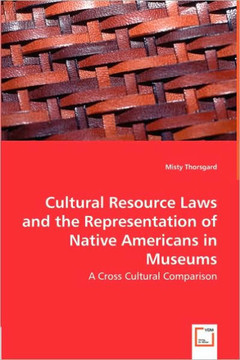 Cultural Resource Laws and the Representation of Native Americans in Museums