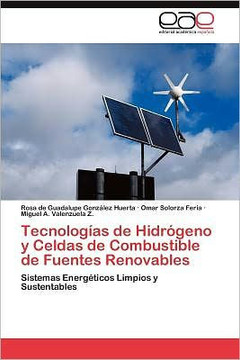 Tecnologias de Hidrogeno y Celdas de Combustible de Fuentes Renovables