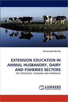 Extension Education in Animal Husbandry, Dairy and Fisheries Sectors