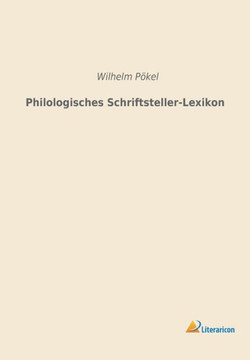 Philologisches Schriftsteller-Lexikon